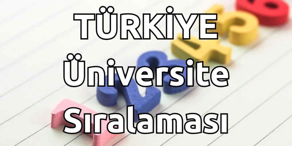 2023 - 2024 Türkiye Üniversite Sıralaması