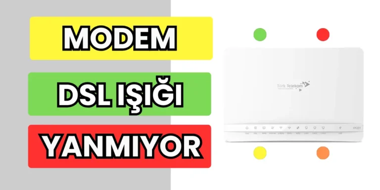 Modem DSL Işığı Yanmıyor